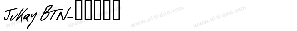 Jukay BTN字体转换